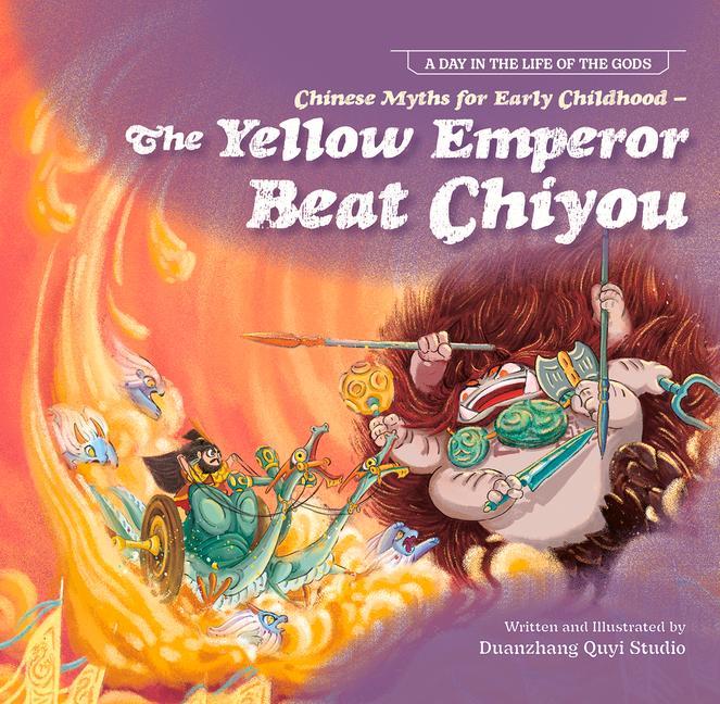 Vorderes Coverbild Chinese Myths for Early Childhood--The Yellow Emperor Beat Chiyou