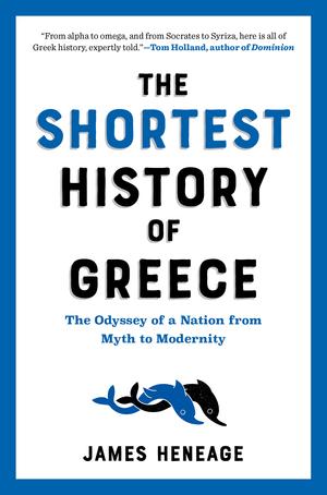 Vorderes Coverbild The Shortest History of Greece