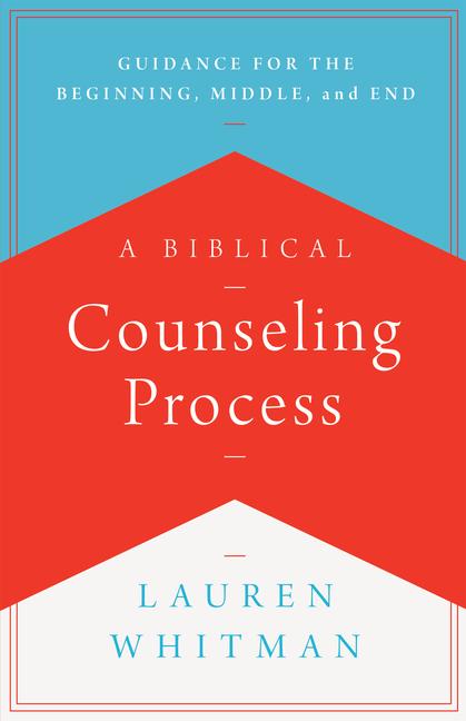 Vorderes Coverbild A Biblical Counseling Process