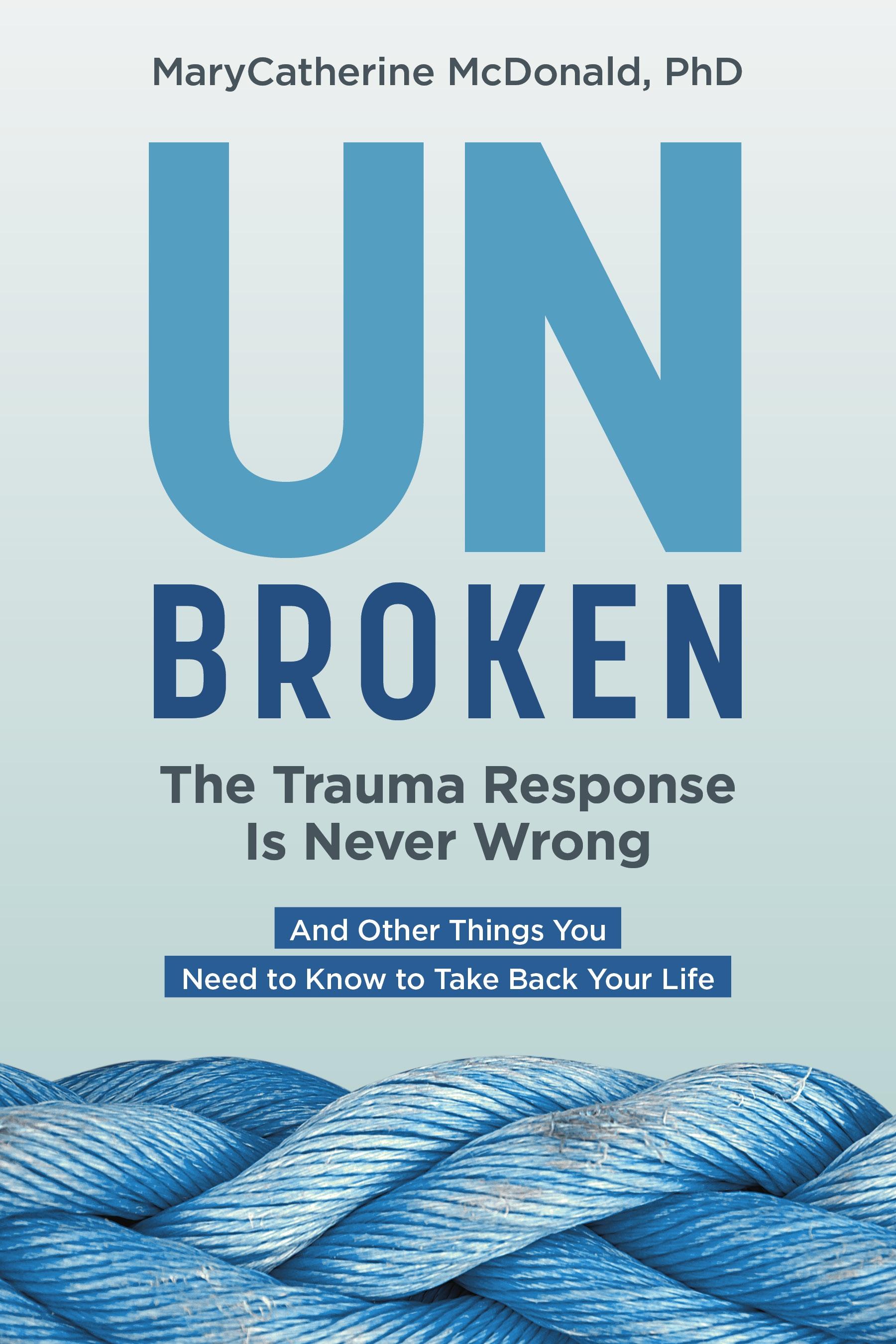 Vorderes Coverbild Unbroken: The Trauma Response Is Never Wrong