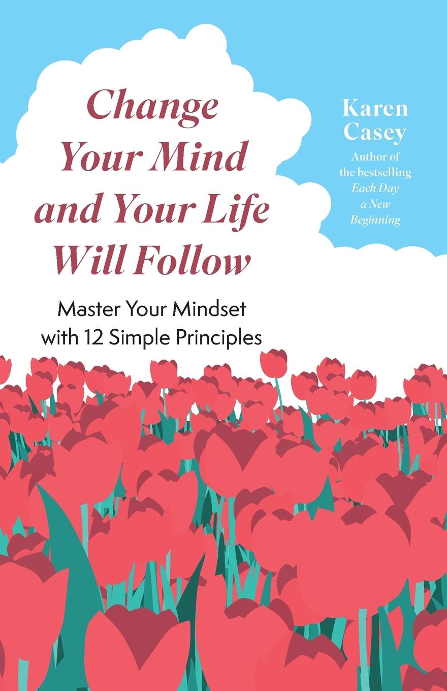 Vorderes Coverbild Change Your Mind and Your Life Will Follow