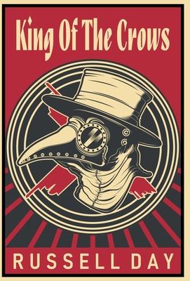 Vorderes Coverbild King Of The Crows (Anniversary Edition)