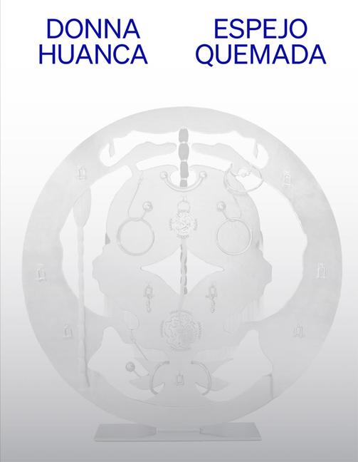 Vorderes Coverbild Donna Huanca: Espejo Quemada