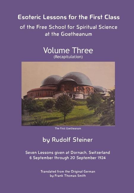 Vorderes Coverbild Esoteric Lessons for the First Class of the Free School for Spiritual Science at the Goetheanum