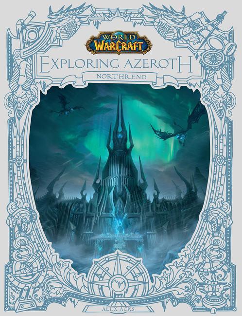 Vorderes Coverbild World of Warcraft: Exploring Azeroth: Northrend (Exploring Azeroth, 3)