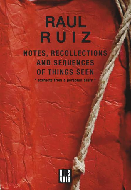 Vorderes Coverbild Notes, Recollections and Sequences of Things Seen