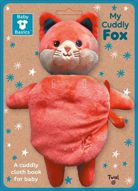 Vorderes Coverbild Baby Basics: My Cuddly Fox a Soft Cloth Book for Baby