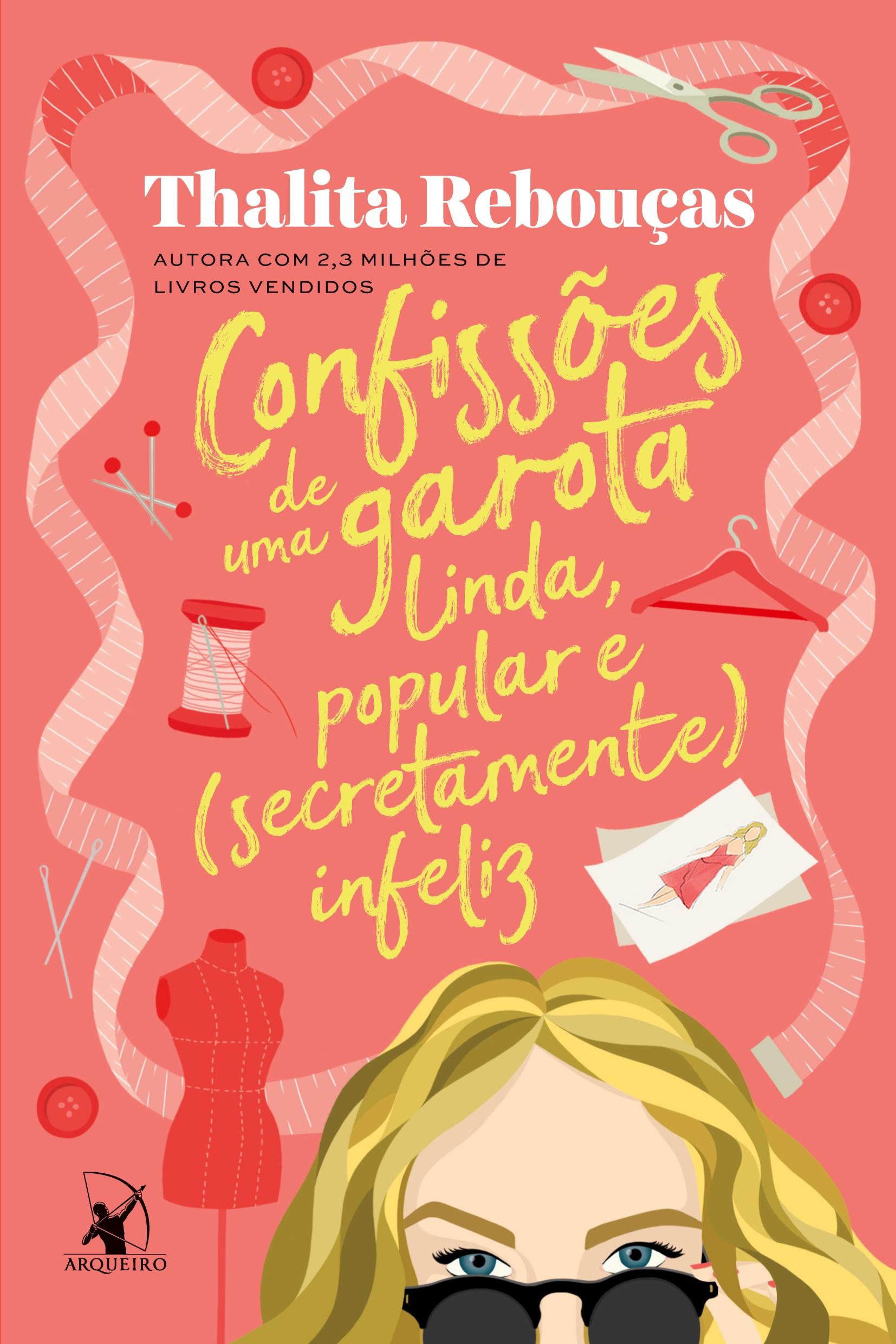 Vorderes Coverbild CONFISSÕES DE UMA GAROTA LINDA, POPULAR E (SECRETAMENTE) INFELIZ