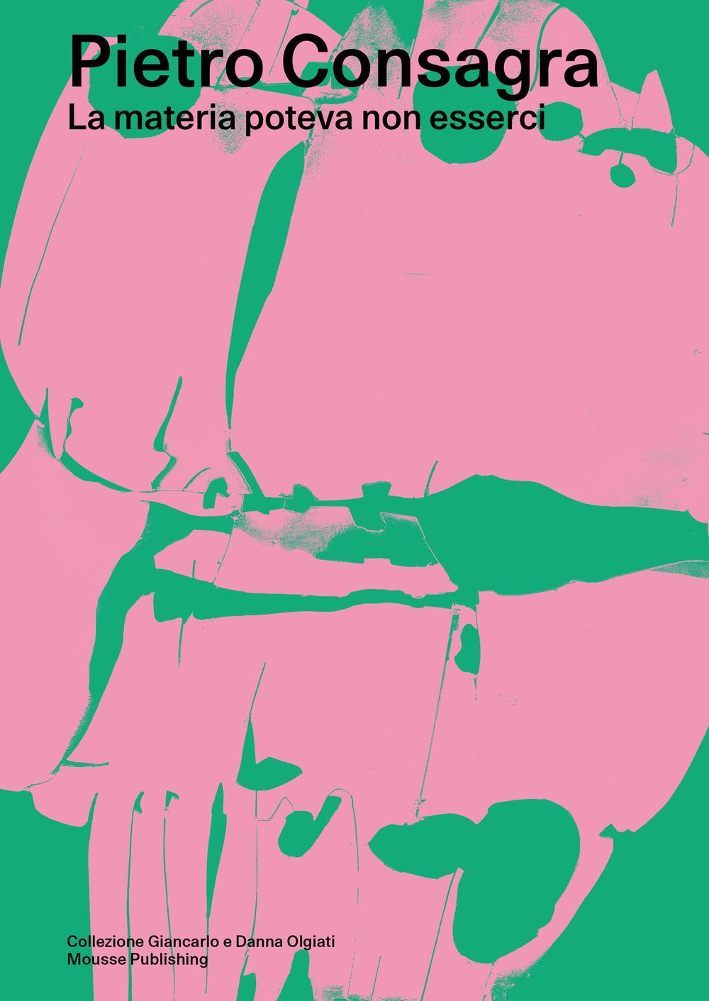 Vorderes Coverbild Pietro Consagra: La Materia Poteva Non Esserci