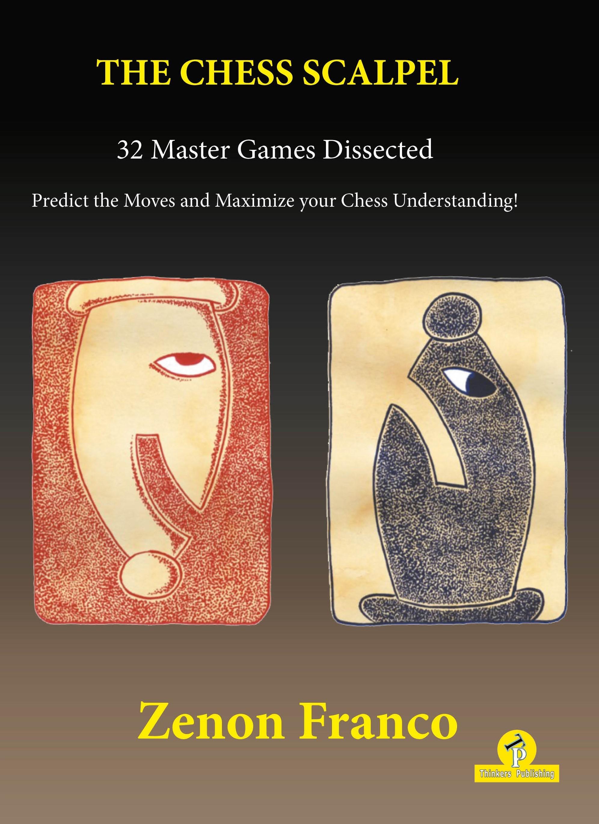 Vorderes Coverbild The Chess Scalpel - 32 Master Games Dissected