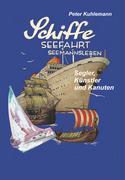 Vorderes Coverbild Schiffe, Seefahrt, Seemannsleben