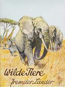 Vorderes Coverbild Wilde Tiere fremder Länder