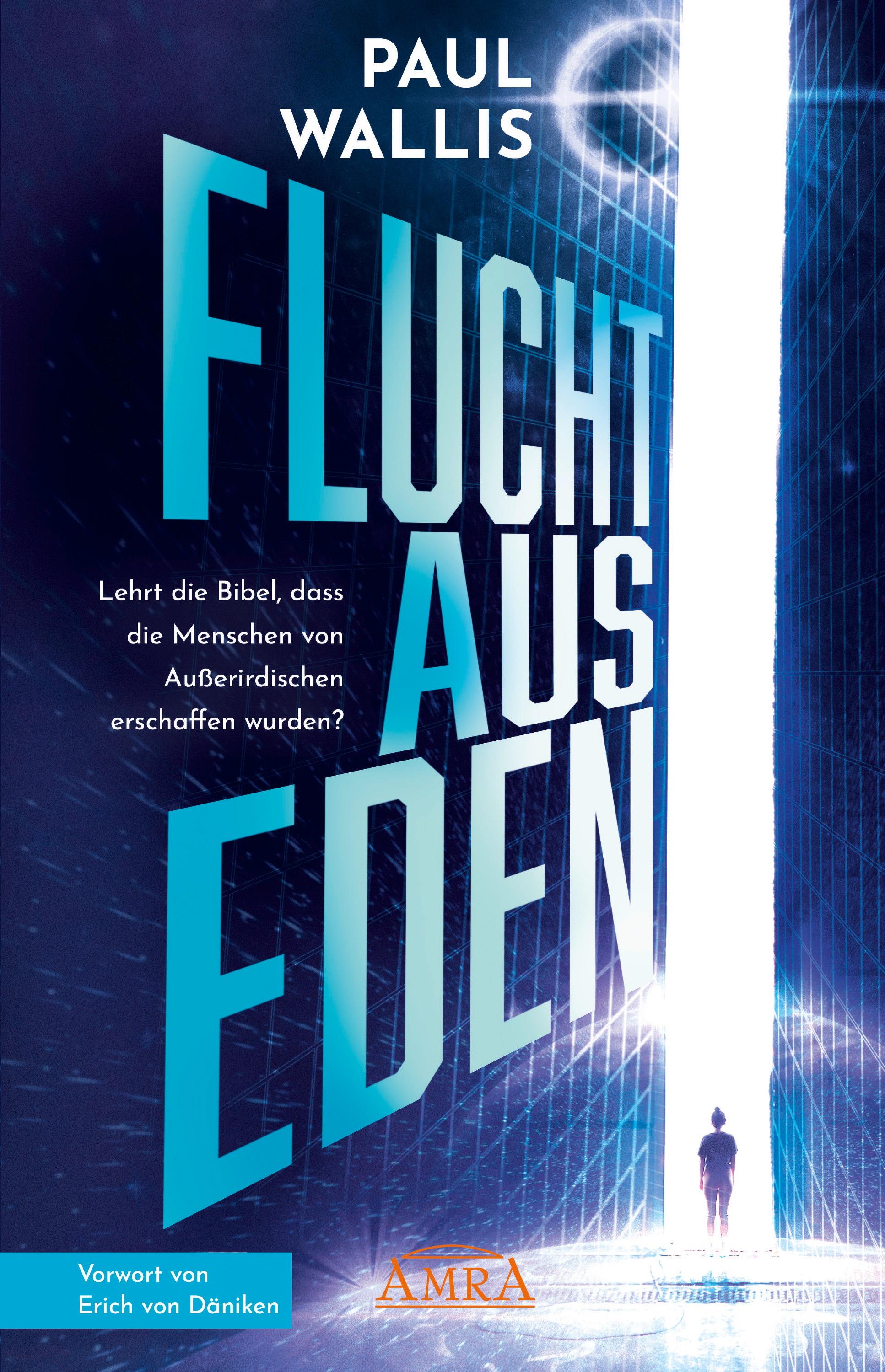 Vorderes Coverbild FLUCHT AUS EDEN [Exklusives Vorwort von Erich von Däniken]