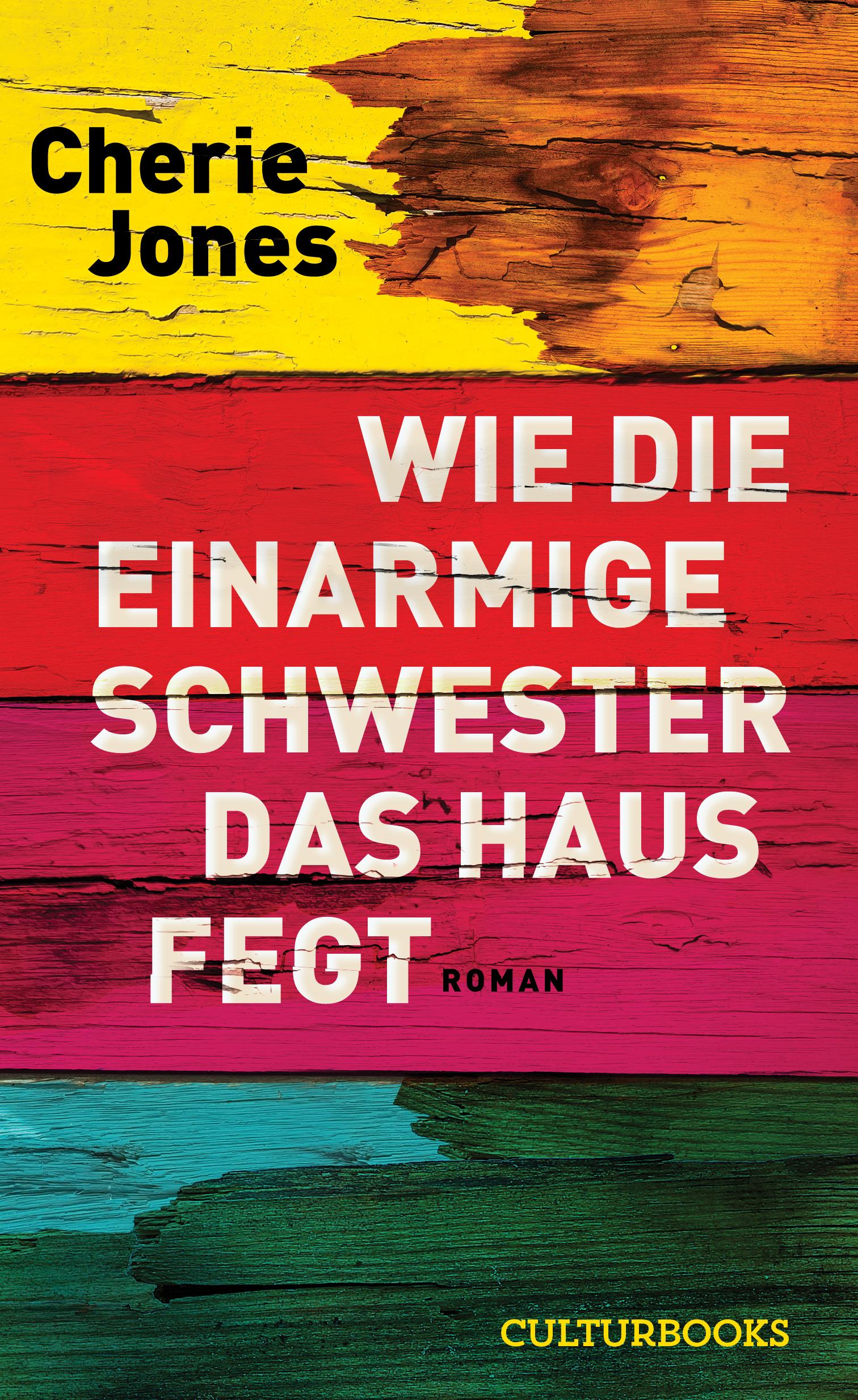 Vorderes Coverbild Wie die einarmige Schwester das Haus fegt