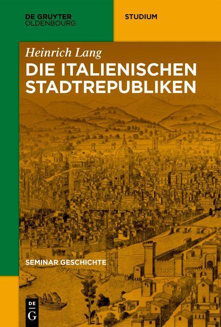 Vorderes Coverbild Die italienischen Stadtrepubliken
