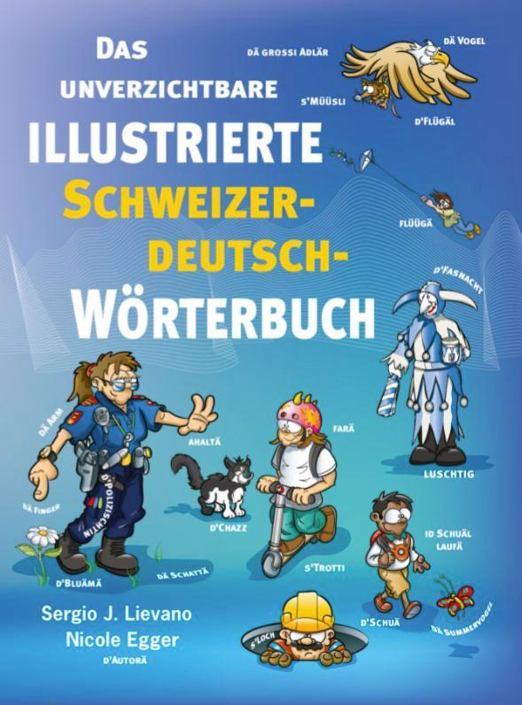 Vorderes Coverbild Das unverzichtbare illustrierte Schweizerdeutsch-Wörterbuch