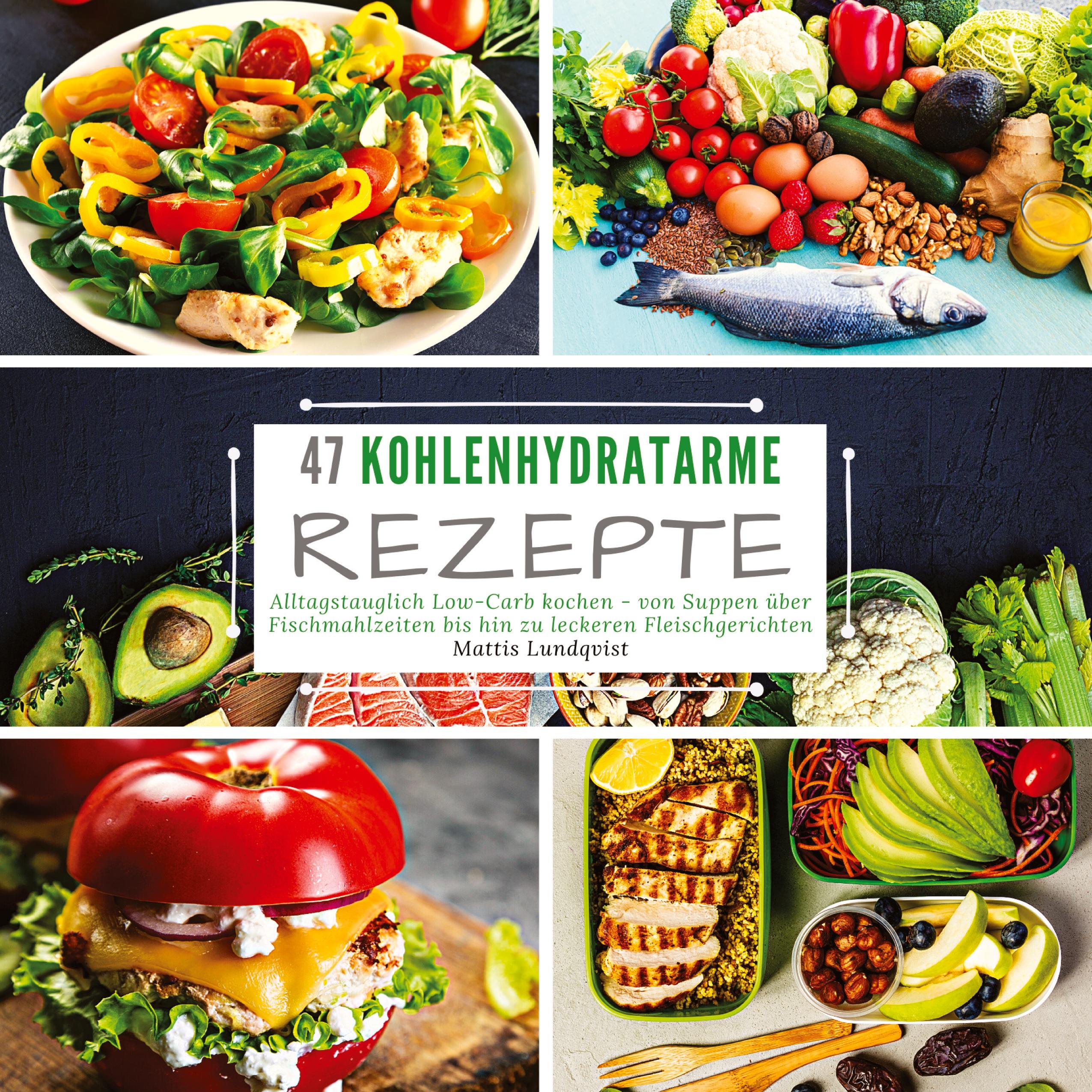 Vorderes Coverbild 47 Kohlenhydratarme Rezepte