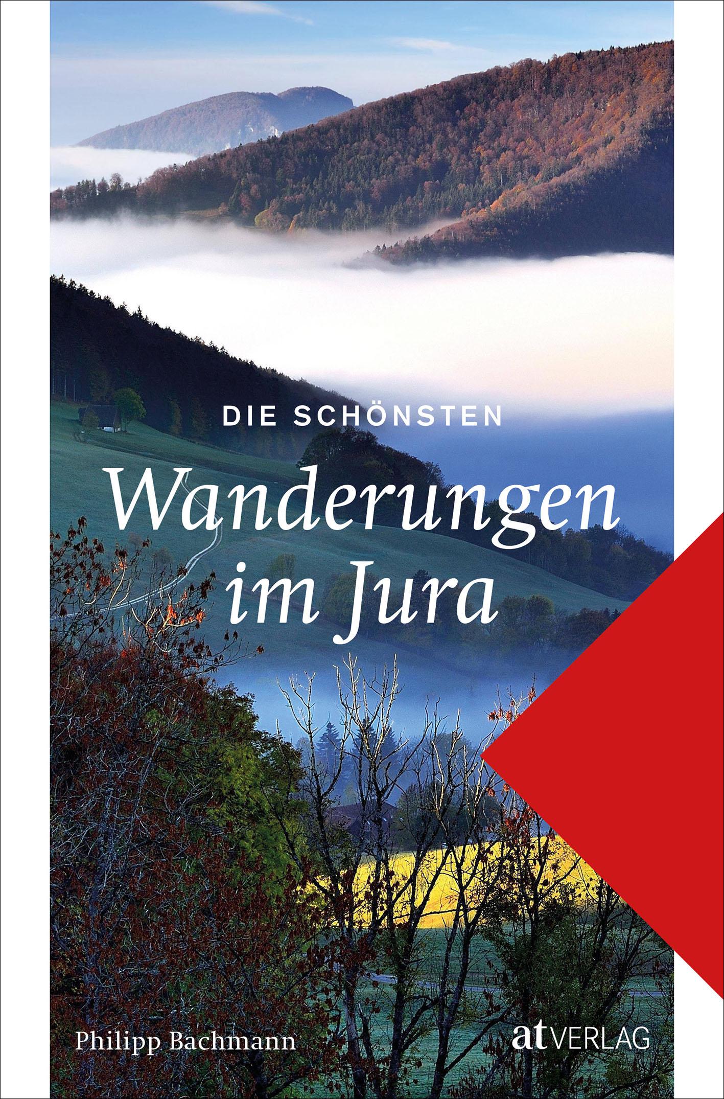 Vorderes Coverbild Die schönsten Wanderungen im Jura