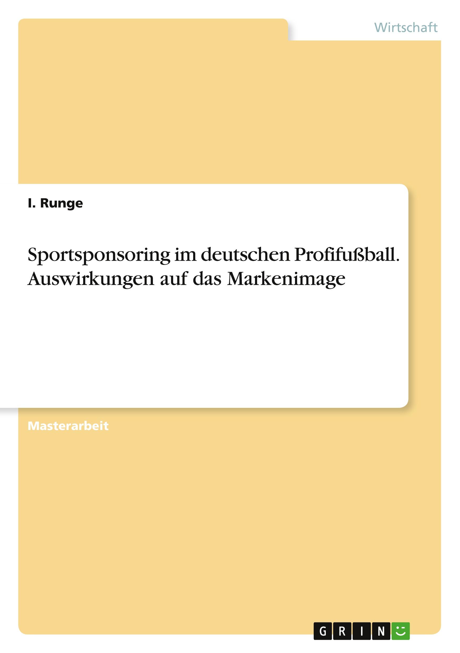 Vorderes Coverbild Sportsponsoring im deutschen Profifußball. Auswirkungen auf das Markenimage