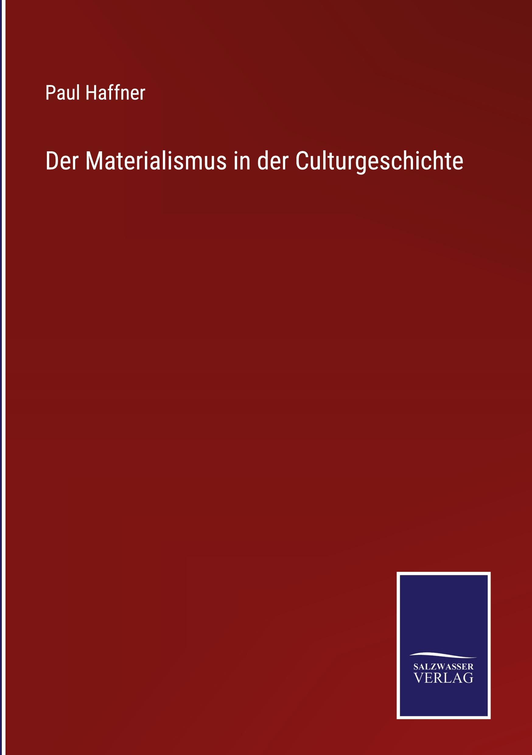 Vorderes Coverbild Der Materialismus in der Culturgeschichte