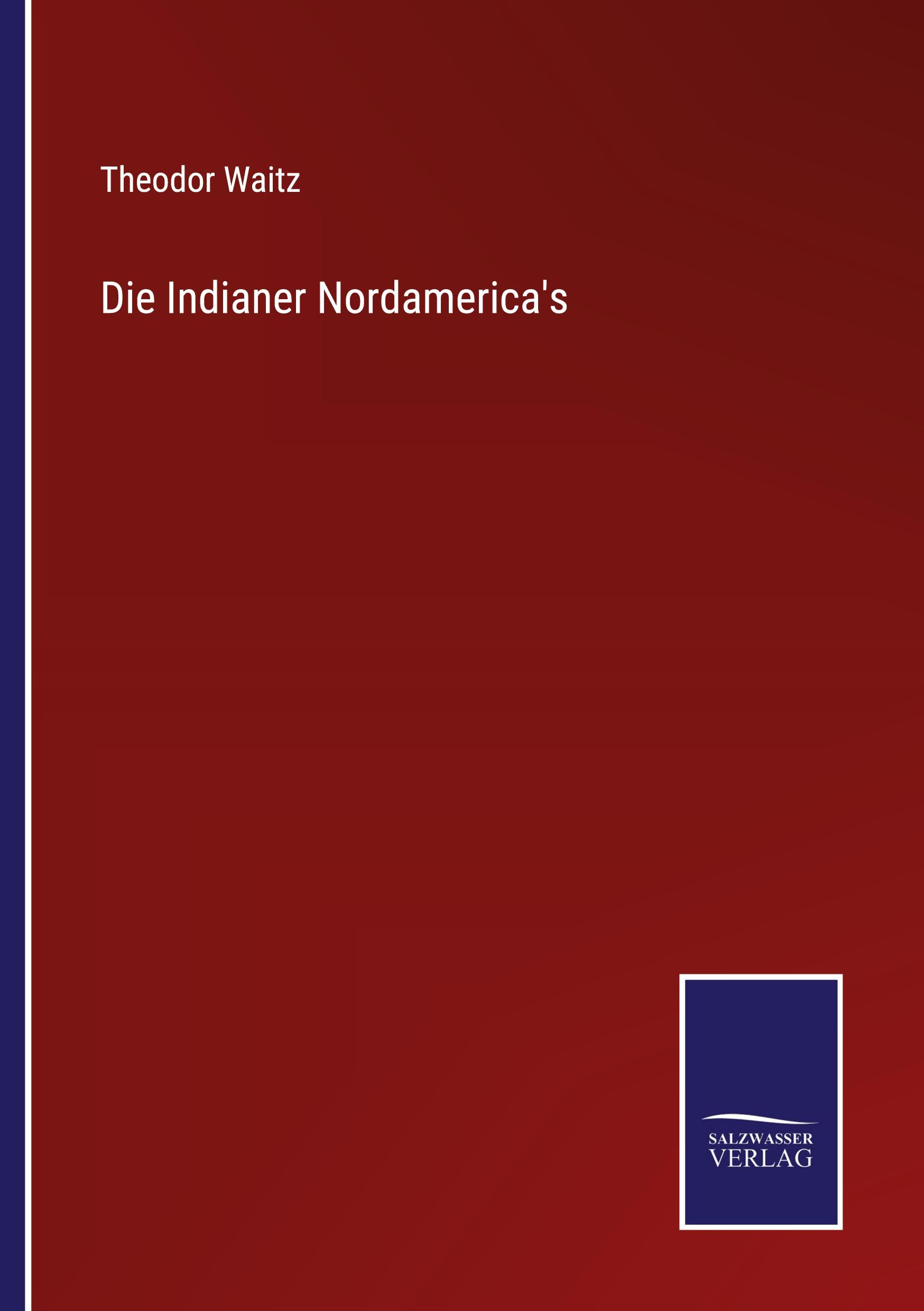 Vorderes Coverbild Die Indianer Nordamerica's