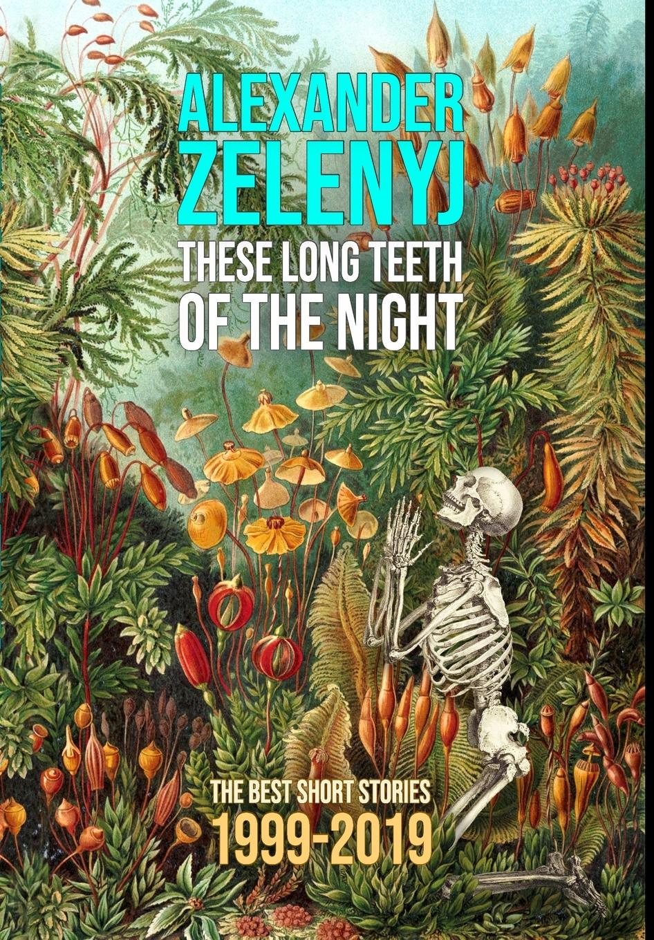 Vorderes Coverbild These Long Teeth of the Night