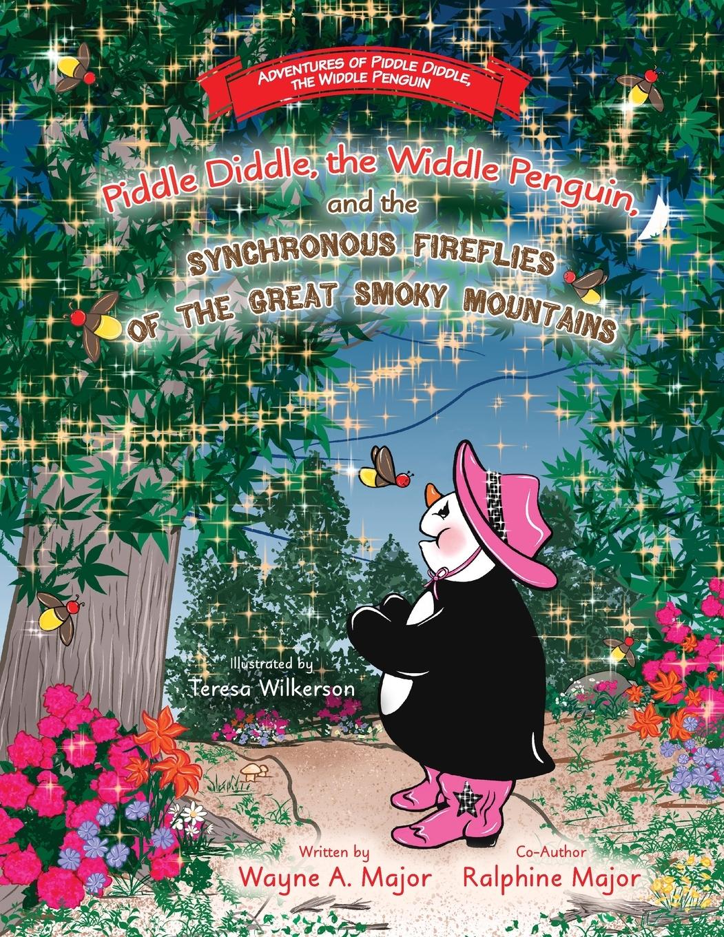 Vorderes Coverbild Piddle Diddle, the Widdle Penguin, and the Synchronous Fireflies of the Great Smoky Mountains