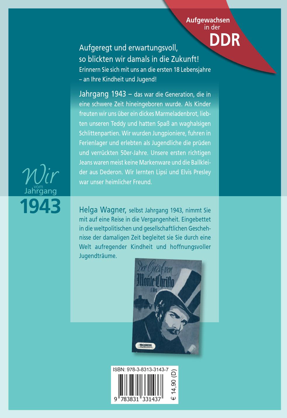 Rückseitencover Aufgewachsen in der DDR - Wir vom Jahrgang 1943 - Kindheit und Jugend