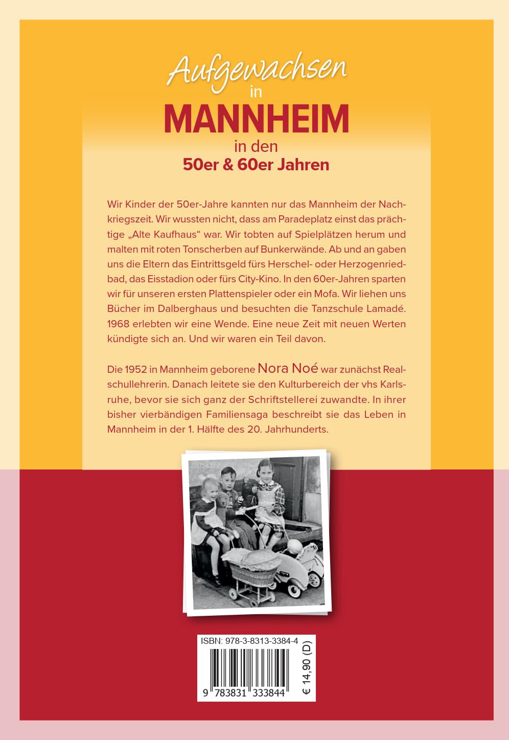Rückseitencover Aufgewachsen in Mannheim in den 50er & 60er Jahren