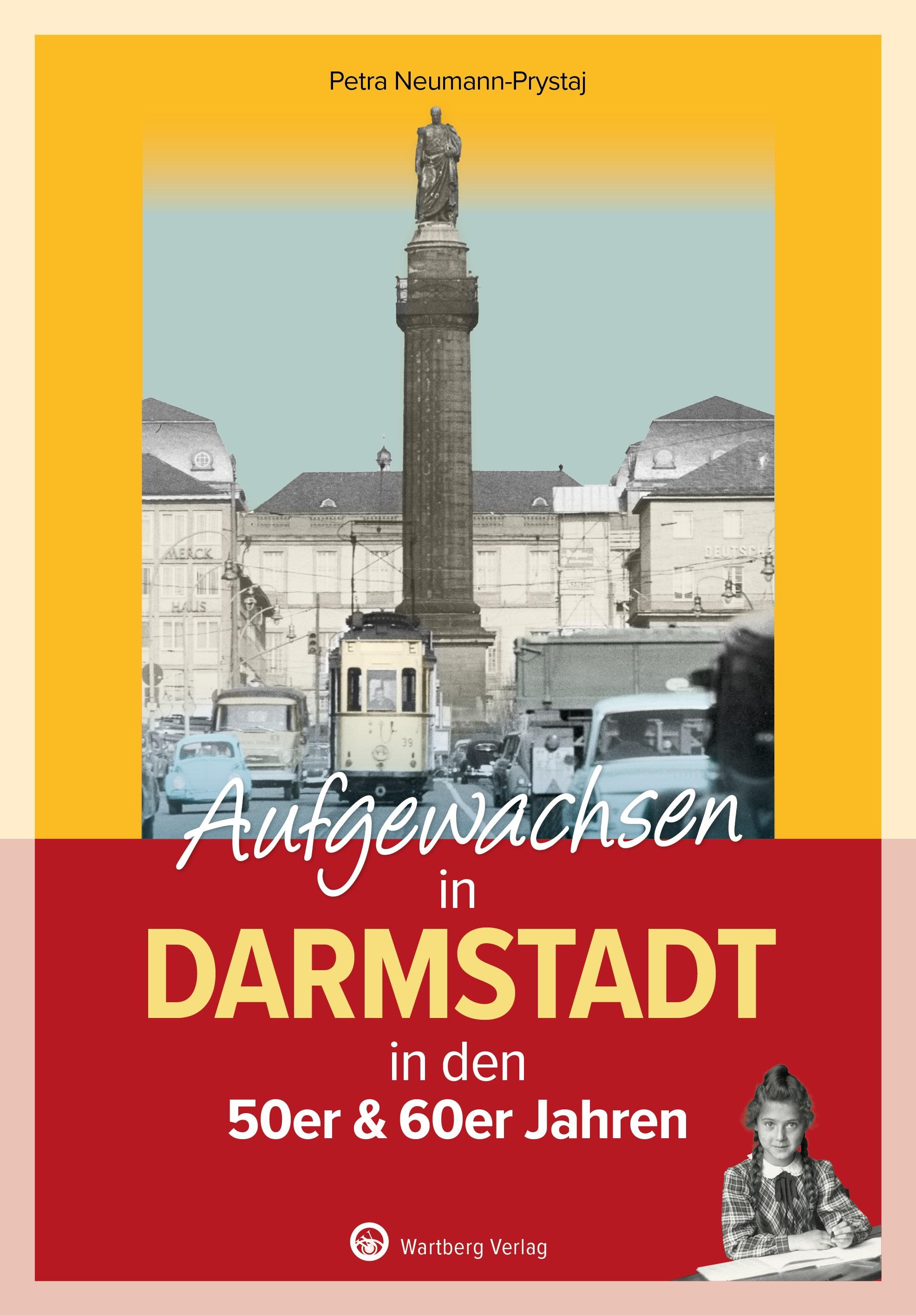 Vorderes Coverbild Aufgewachsen in Darmstadt in den 50er & 60er Jahren