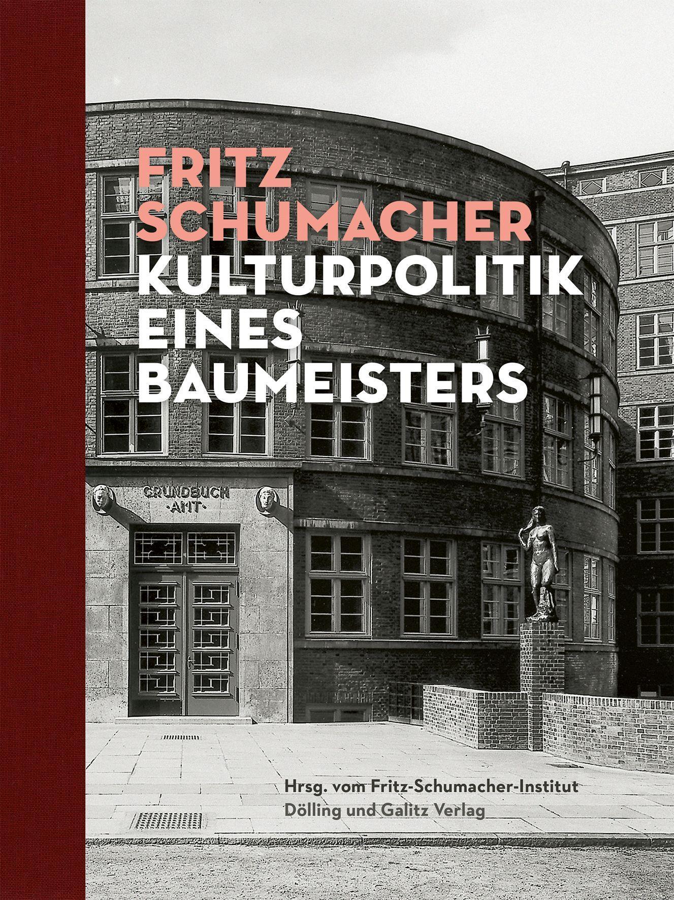Vorderes Coverbild Fritz Schumacher. Kulturpolitik eines Baumeisters