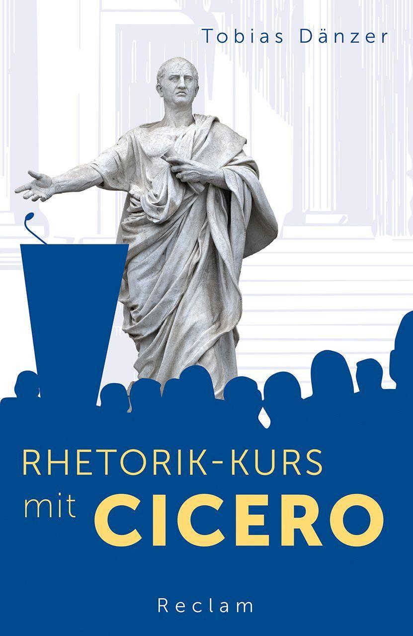 Vorderes Coverbild Rhetorik-Kurs mit Cicero