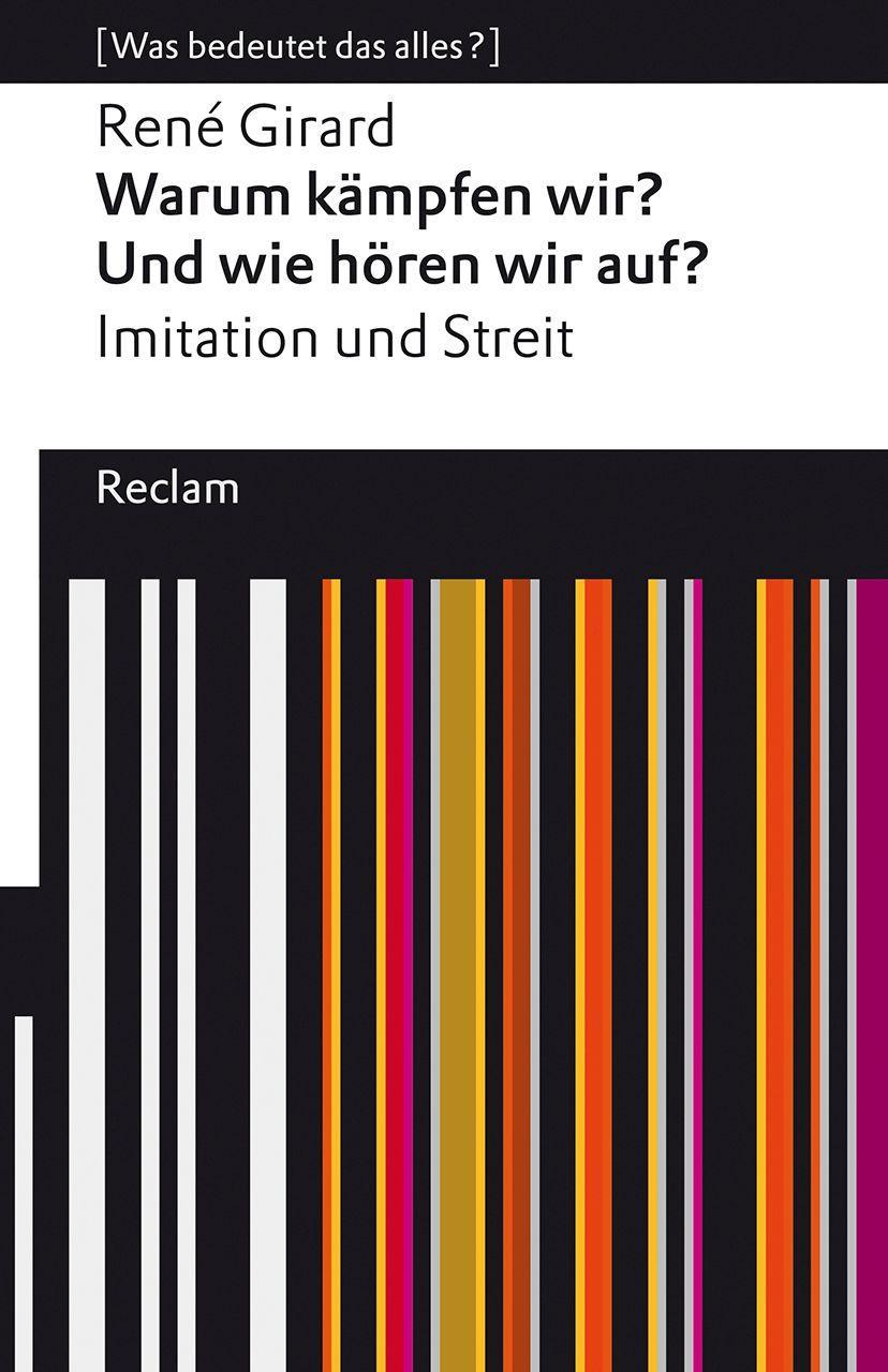 Vorderes Coverbild Warum kämpfen wir? Und wie hören wir auf?. Imitation und Streit. [Was bedeutet das alles?]