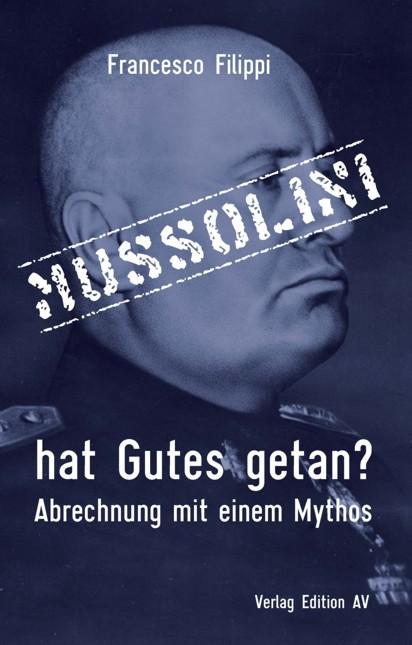 Vorderes Coverbild Mussolini hat Gutes getan?