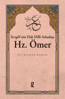 Vorderes Coverbild Sevgilinin Hak Dilli Arkadasi Hz. Ömer