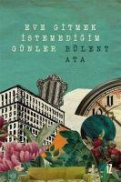 Vorderes Coverbild Eve Gitmek Istemedigim Günler