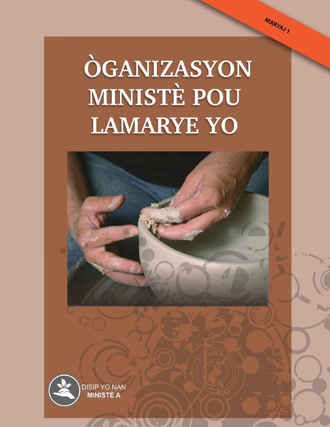 Vorderes Coverbild O¿ganizasyon Ministe¿ pou Lamarye yo