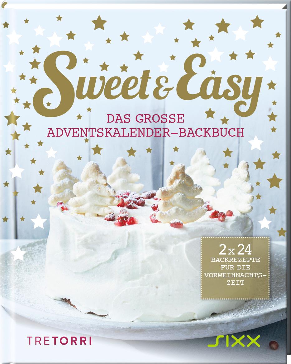 Vorderes Coverbild Sweet & Easy - Das große Adventskalender-Backbuch