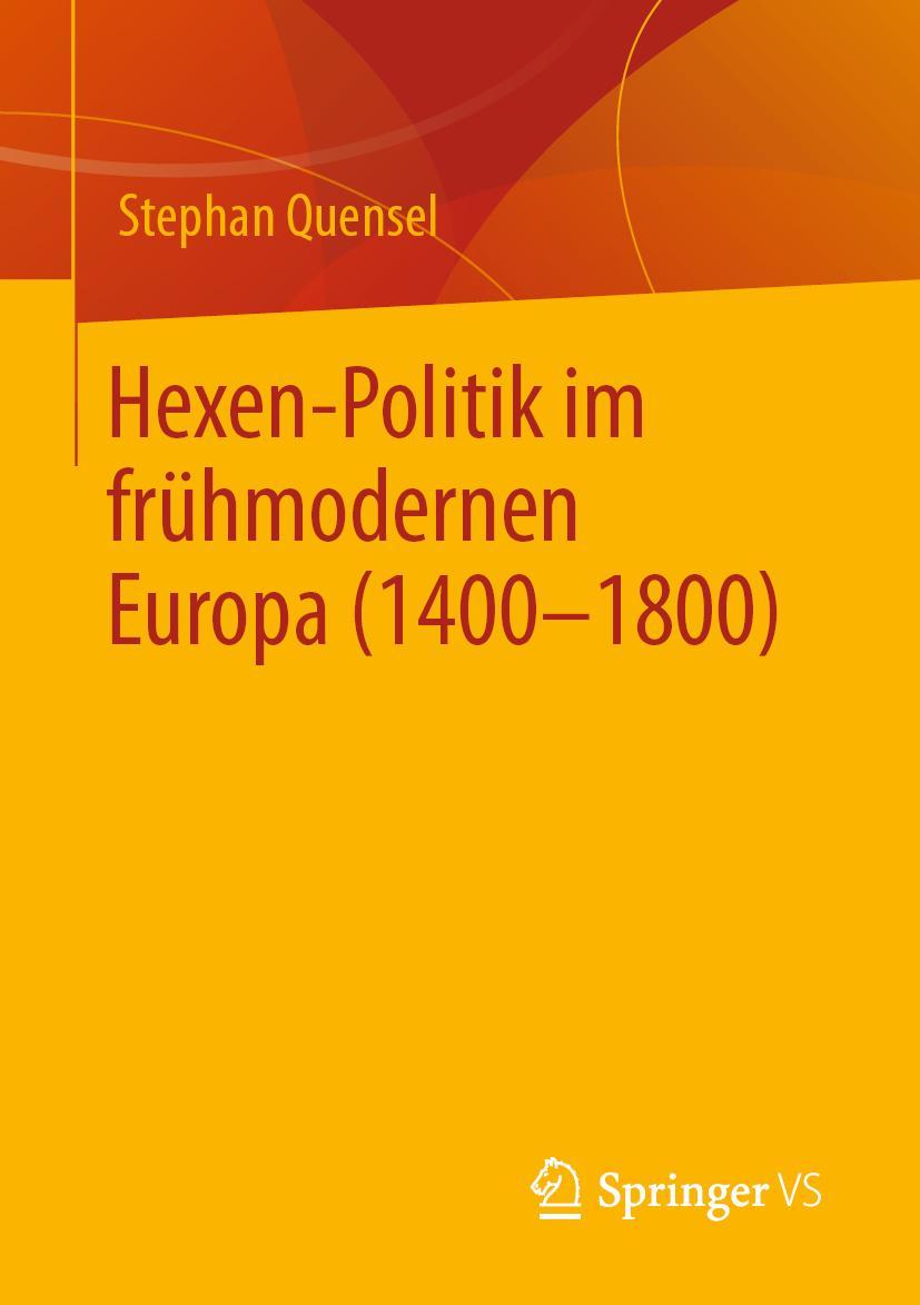 Vorderes Coverbild Hexen-Politik im frühmodernen Europa (1400 - 1800)