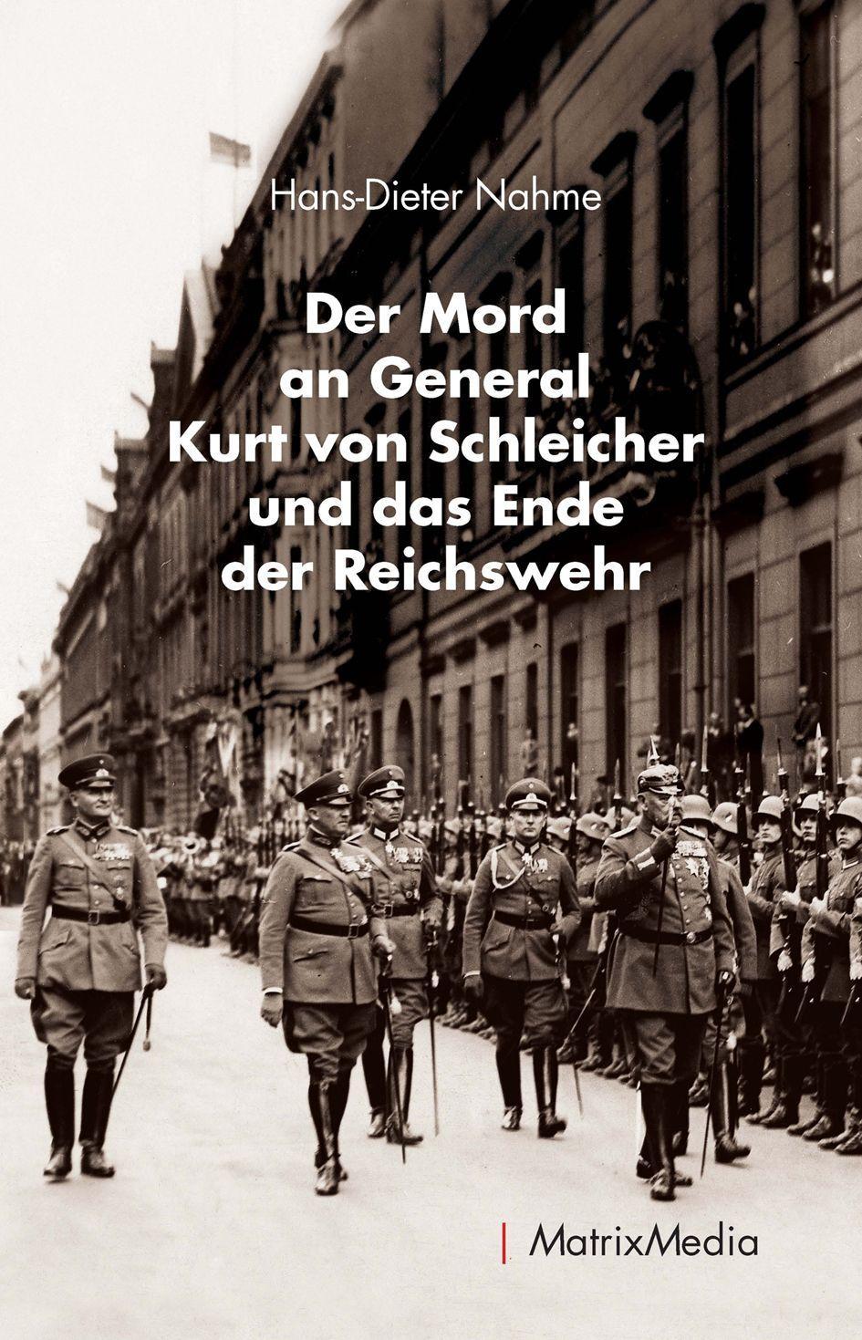 Vorderes Coverbild Der Mord an General Kurt von Schleicher und das Ende der Reichswehr