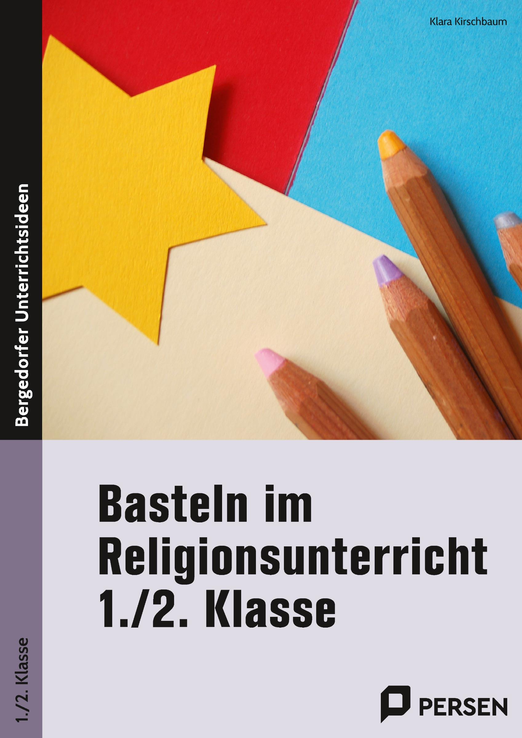 Vorderes Coverbild Basteln im Religionsunterricht - 1./2. Klasse