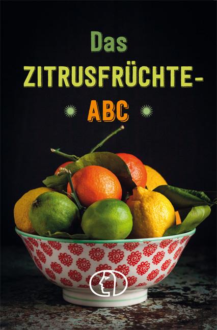 Vorderes Coverbild Das Zitrusfrüchte-ABC