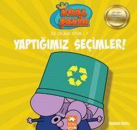 Vorderes Coverbild Yaptigimiz Secimler - Kral Sakir Ilk Okuma 7