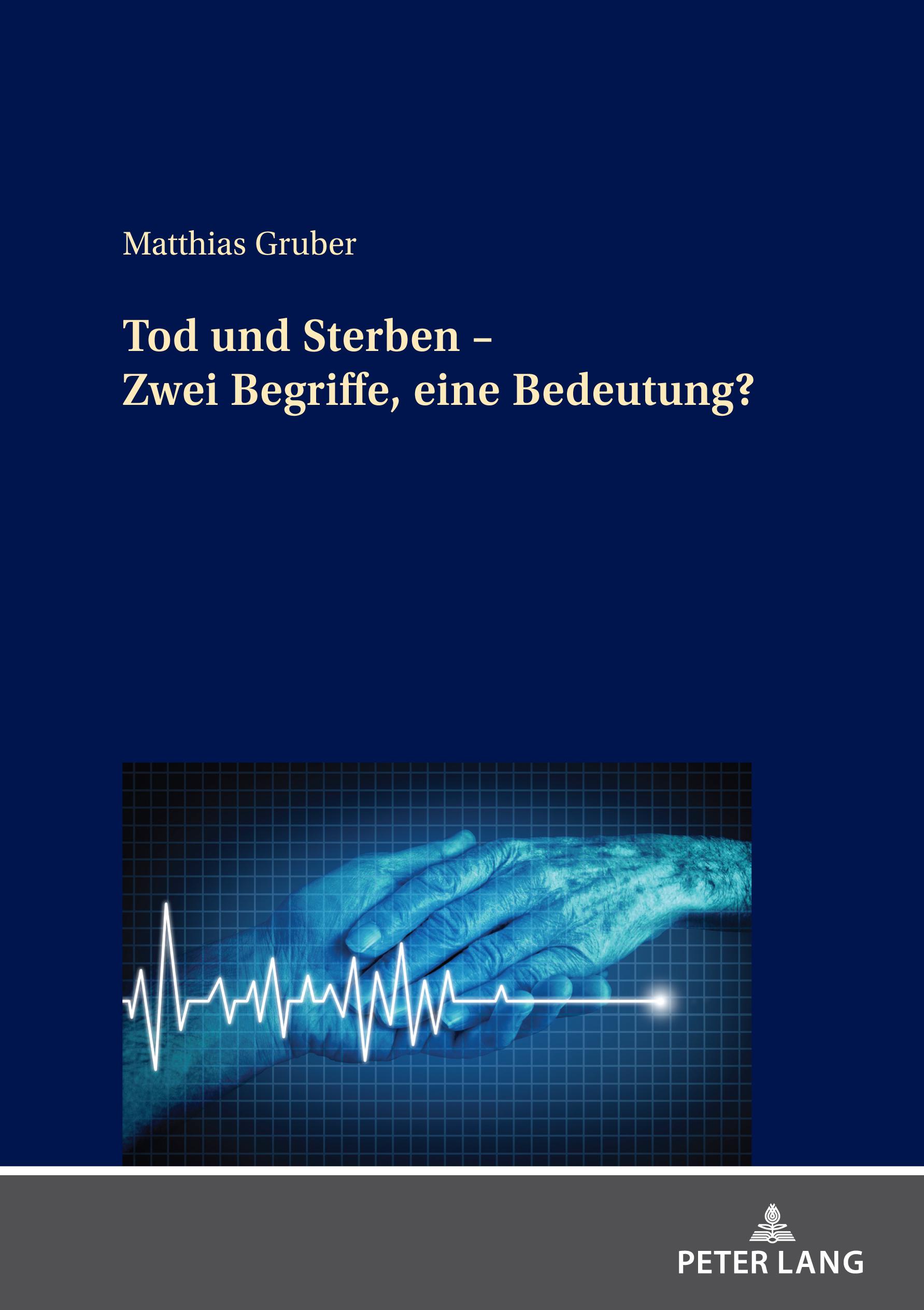 Vorderes Coverbild Tod und Sterben - Zwei Begriffe, eine Bedeutung?