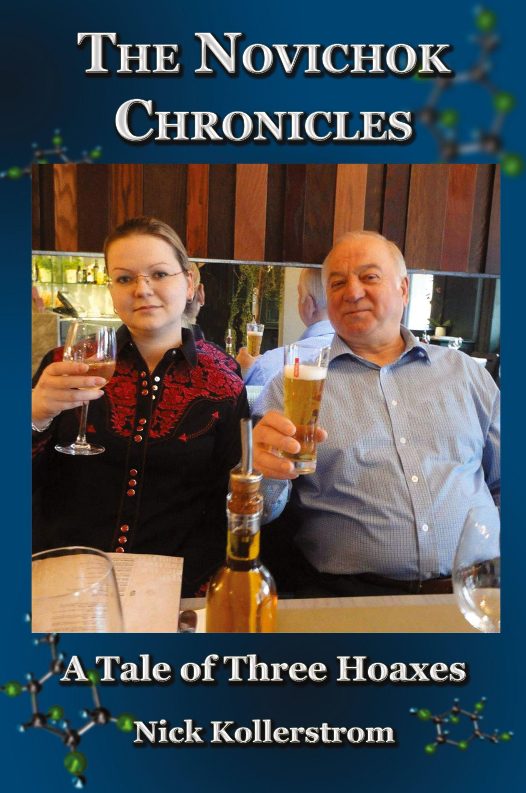 Vorderes Coverbild The Novichok Chronicles, The Skripal and Navalny Hoaxes Compared