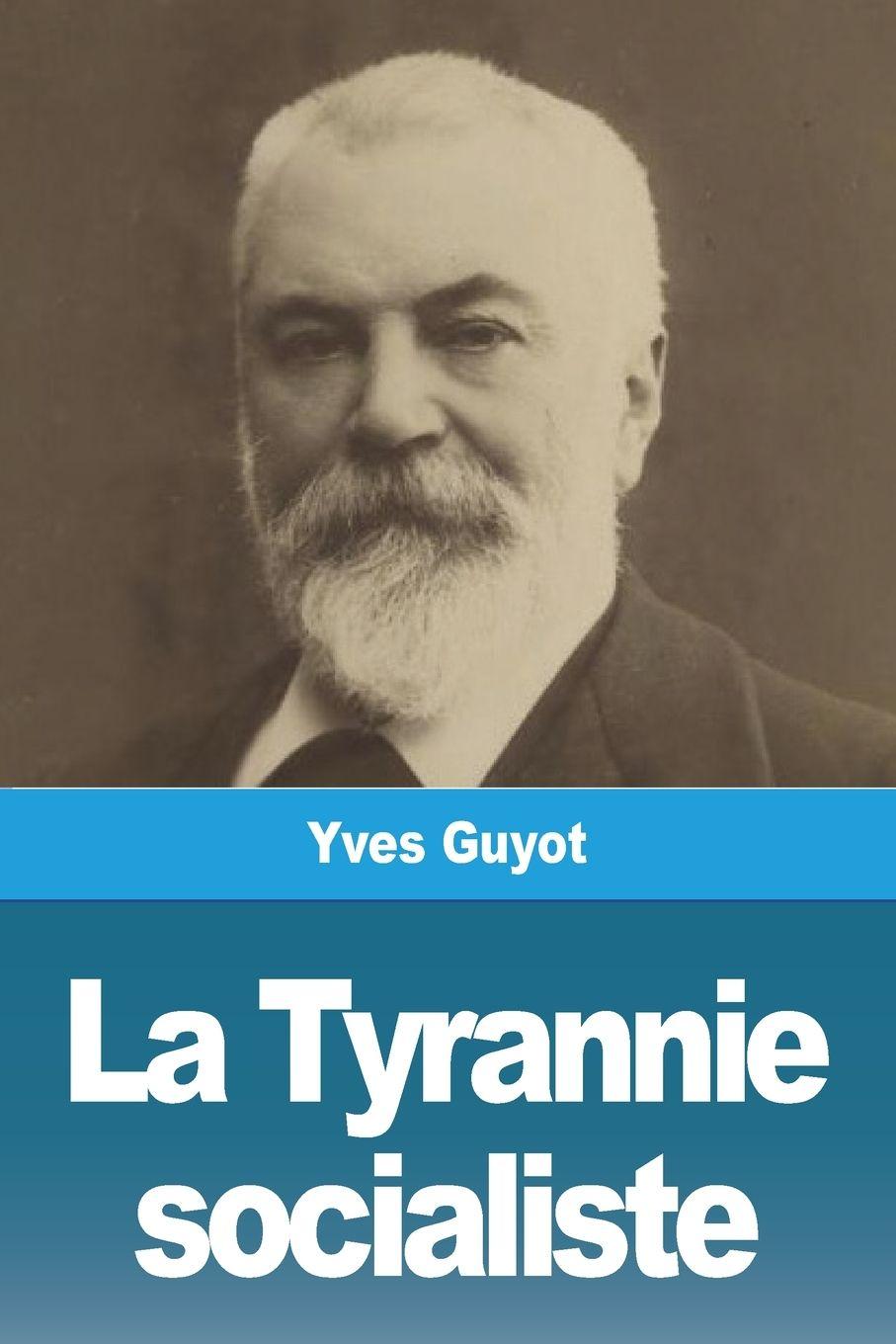 Vorderes Coverbild La Tyrannie socialiste