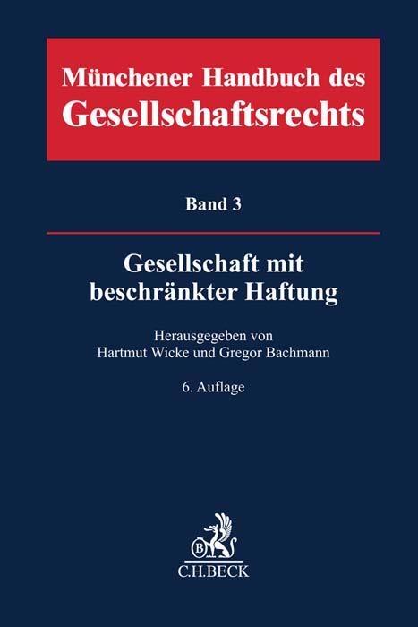 Vorderes Coverbild Münchener Handbuch des Gesellschaftsrechts  Bd. 3: Gesellschaft mit beschränkter Haftung