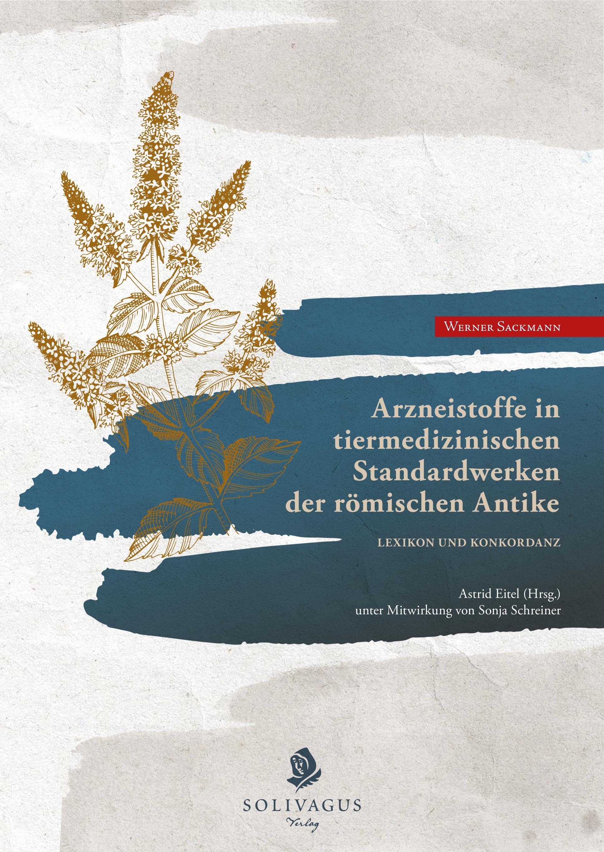 Vorderes Coverbild Arzneistoffe in tiermedizinischen Standardwerken der römischen Antike.