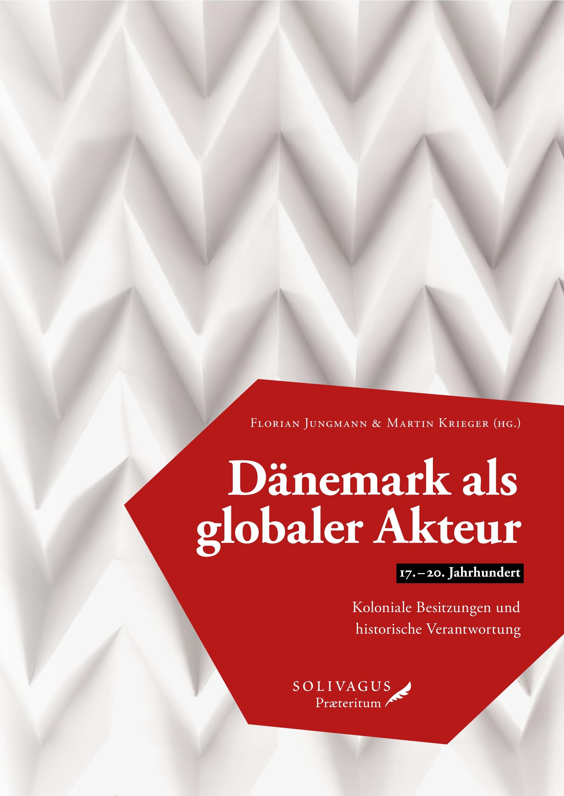 Vorderes Coverbild Dänemark als globaler Akteur (17.-20. Jahrhundert)