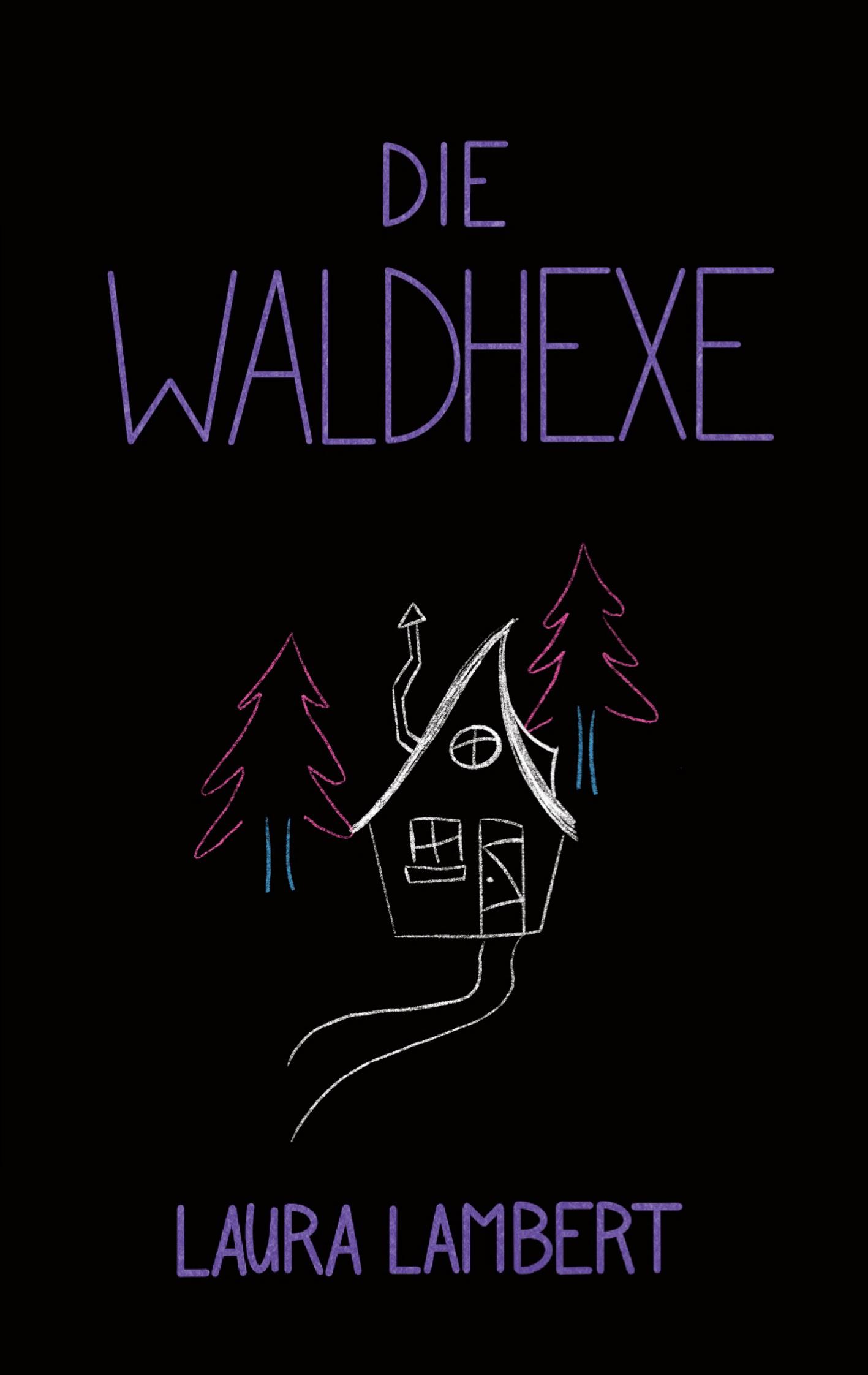 Vorderes Coverbild Die Waldhexe